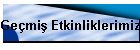 Ge�mi� Etkinliklerimiz